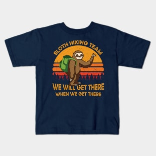 Vintage Sloth Hiking Team We Will Get There When We Get There Gift Kids T-Shirt